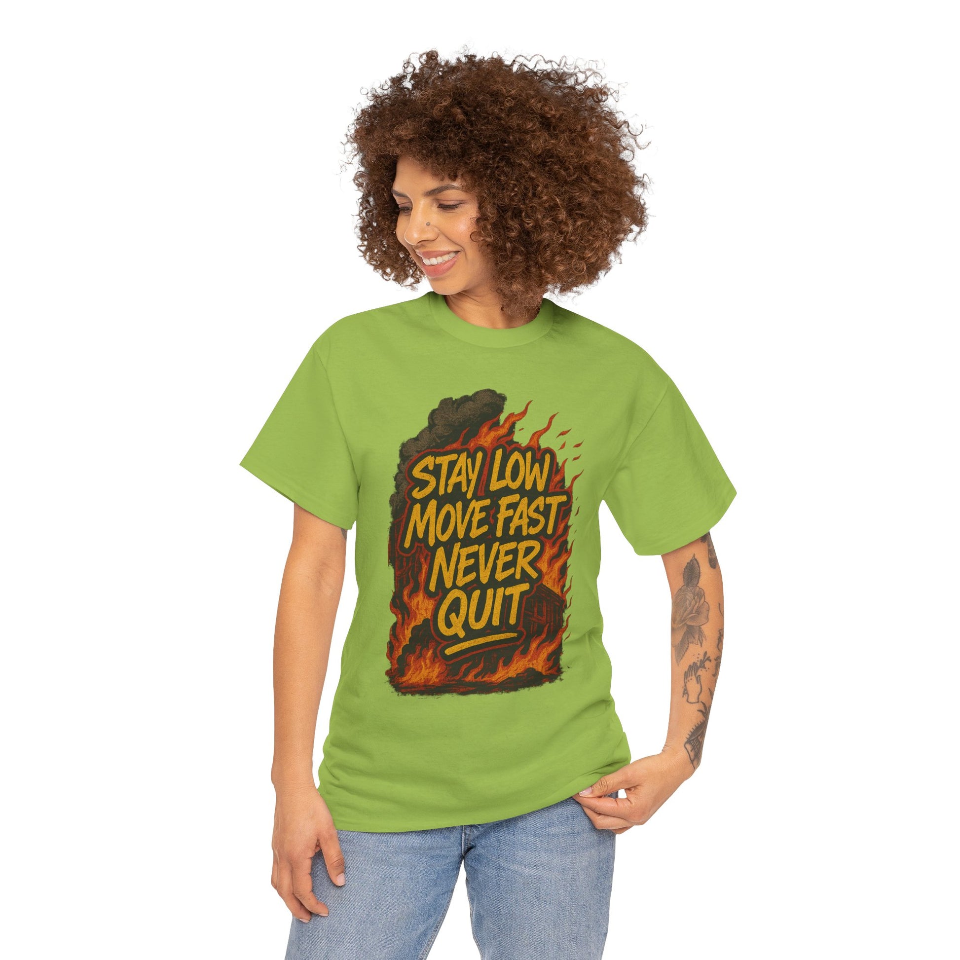 Stay Low Move Fast Never Quit Shirt – Firefighter Gildan 5000 Tee