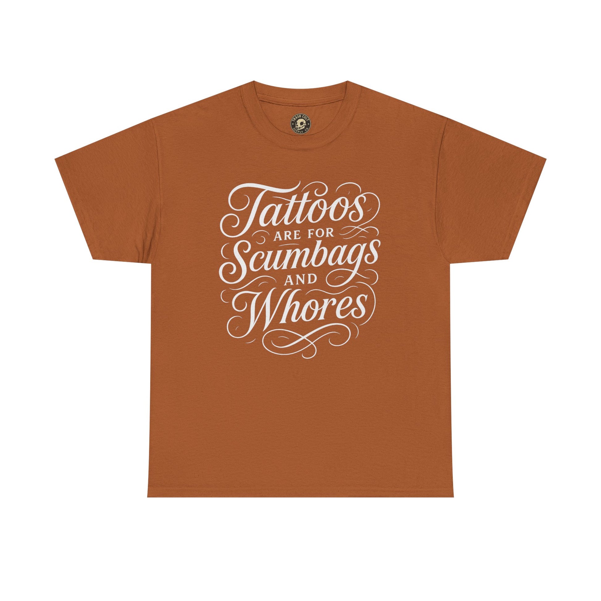 Casual Graphic Tee - "Tattoos Are for Scumbags and Whores" - Edgy Streetwear, Gift for Tattoo Lovers, Fun Unisex Fashion, Unique [...]
