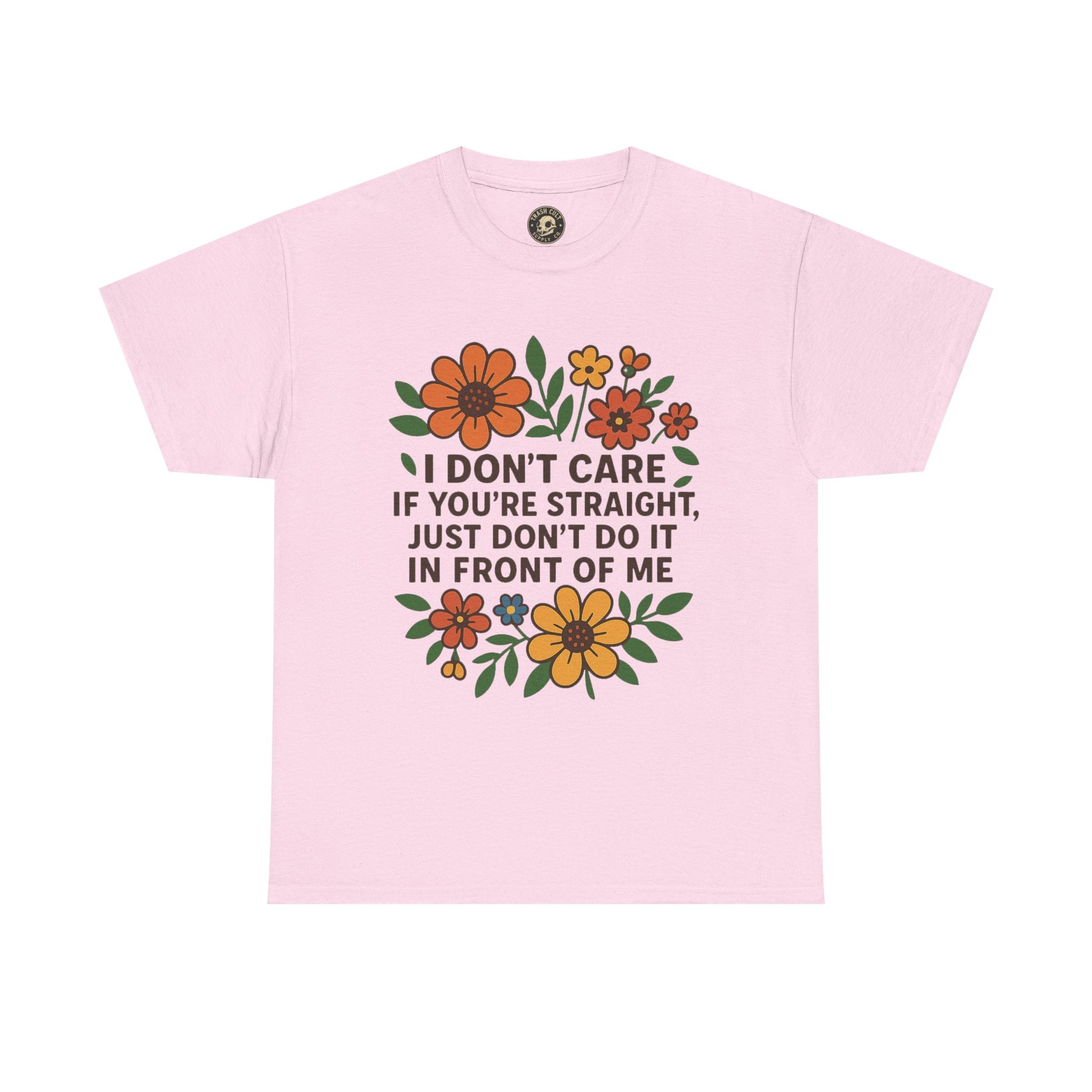“I Don’t Care If You’re Straight” Funny Floral Shirt – LGBTQ+ Ally Tee – Bold Statement Graphic – Gildan 5000