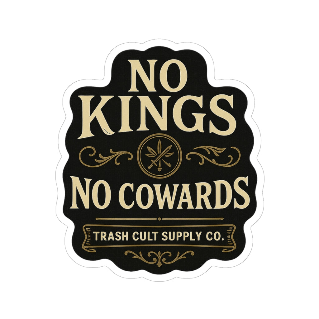 No Kings, No Cowards Sticker – Vintage Vigilante | Trash Cult Supply Co.