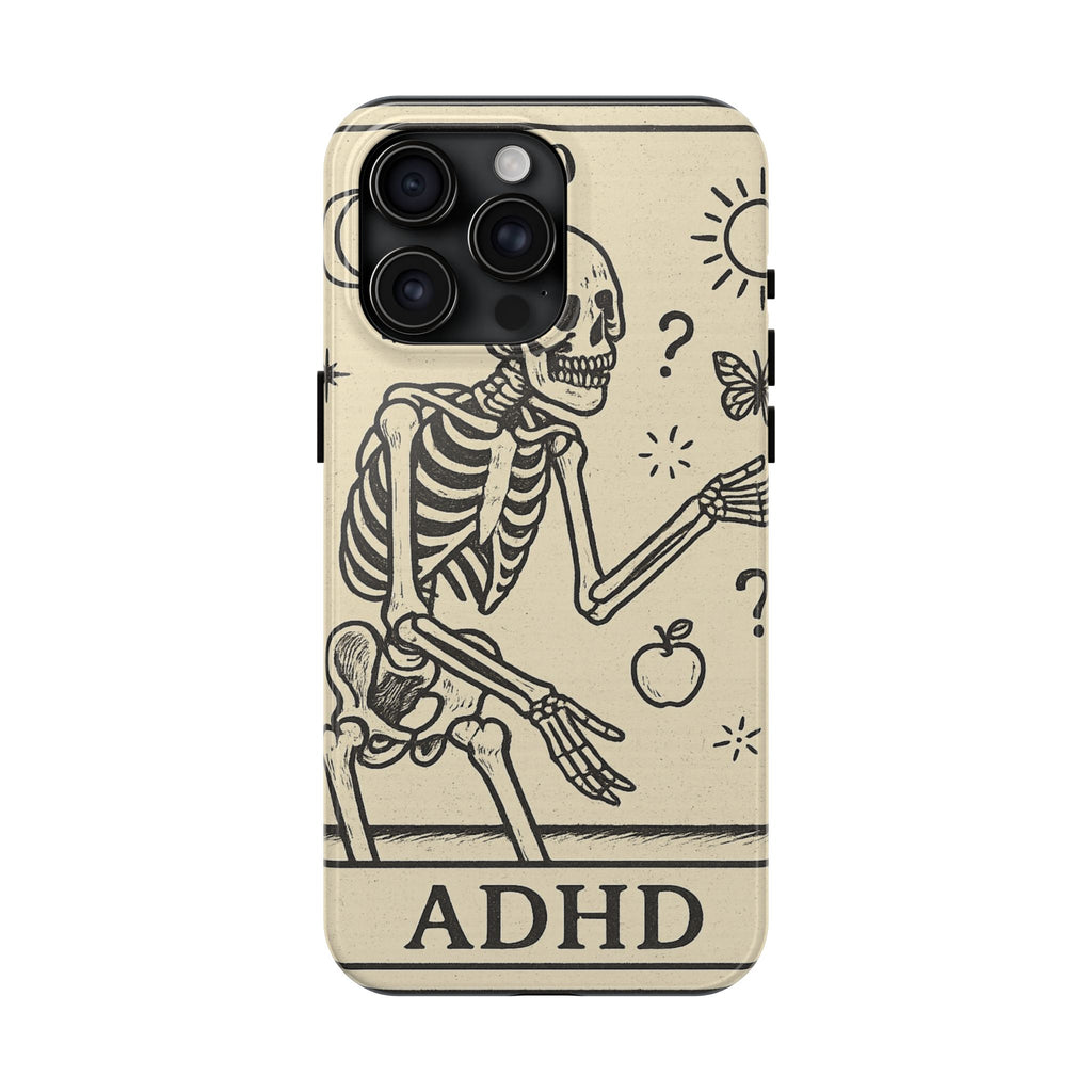 Skeleton ADHD Phone Cases, Unique Phone Cover, Funny ADHD Gift, Quirky Skeleton Design, Cool Accessories for Everyone