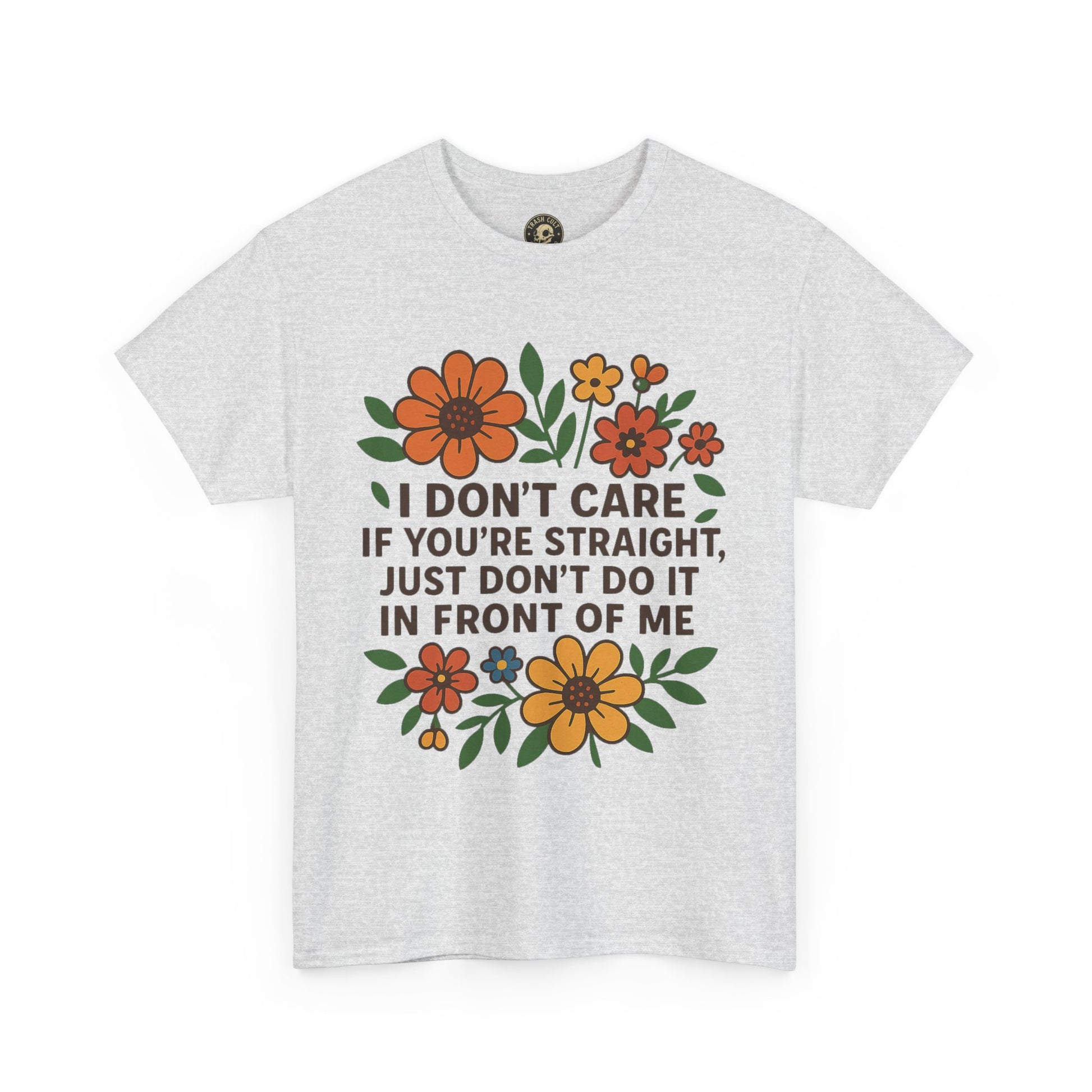 “I Don’t Care If You’re Straight” Funny Floral Shirt – LGBTQ+ Ally Tee – Bold Statement Graphic – Gildan 5000