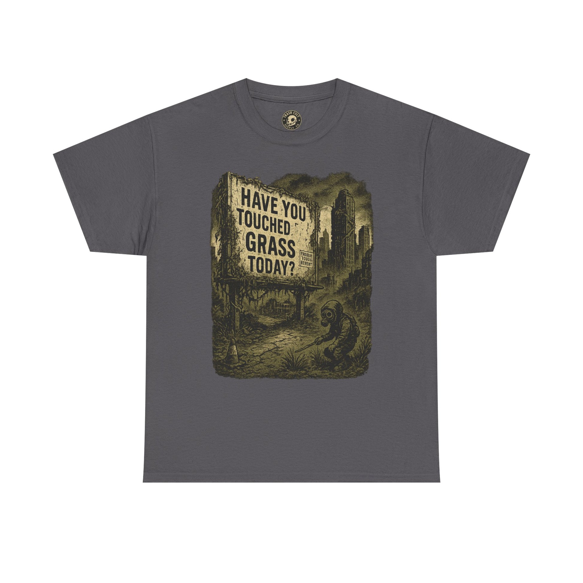 Post-Apocalyptic "Have You Touched Grass Today?" Shirt – Trash Cult Supply Co.