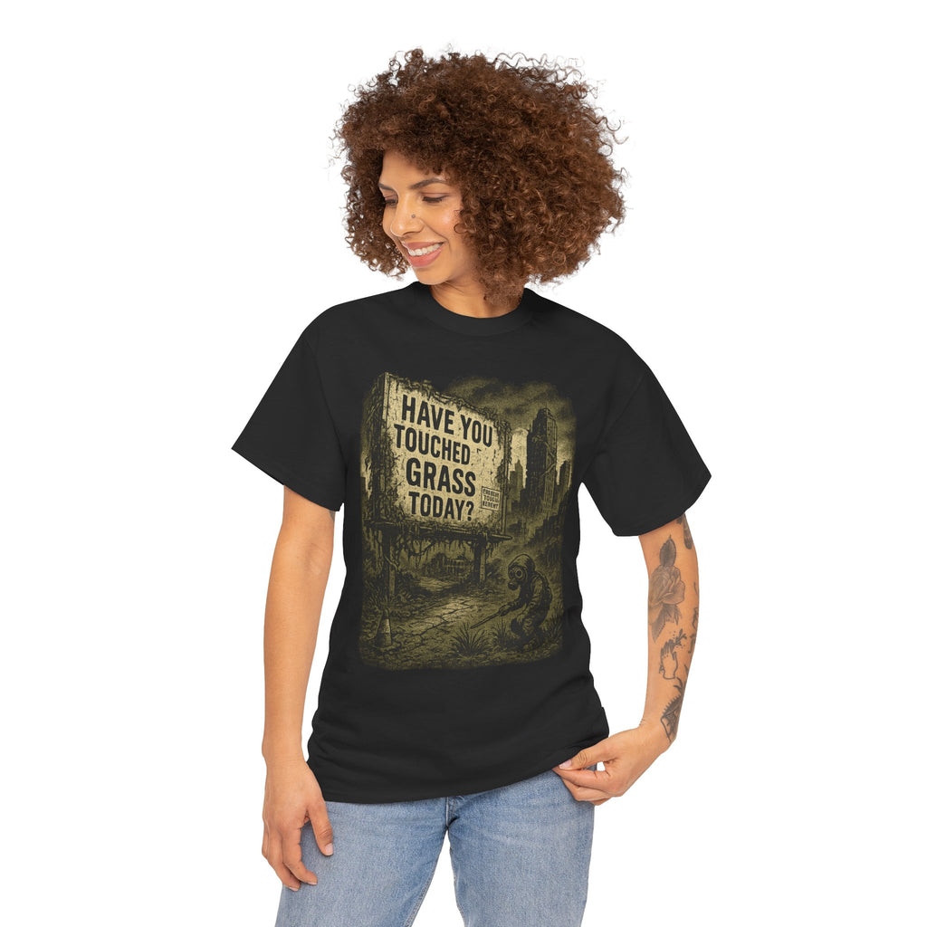 Post-Apocalyptic "Have You Touched Grass Today?" Shirt – Trash Cult Supply Co.