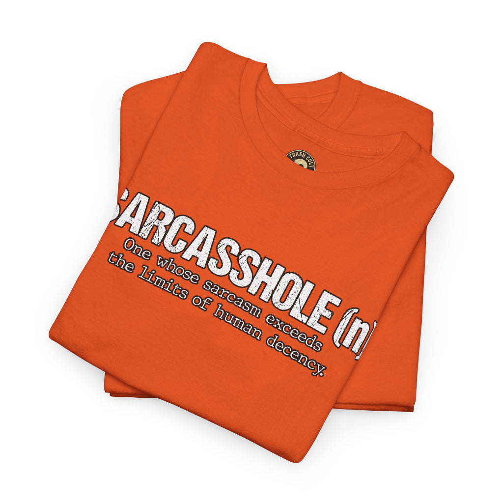 Sarcasshole Definition T-Shirt – Funny Sarcasm Graphic Tee