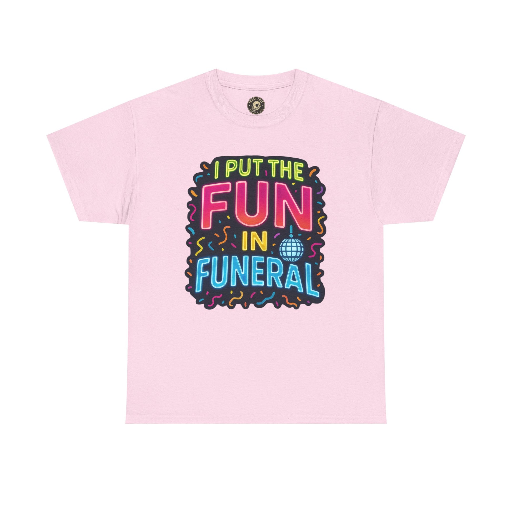 Funny Funeral Tee - Casual Unisex Cotton T-Shirt, Unique Gift for Events, Humor Shirt for Carefree Gatherings, Lighthearted Apparel
