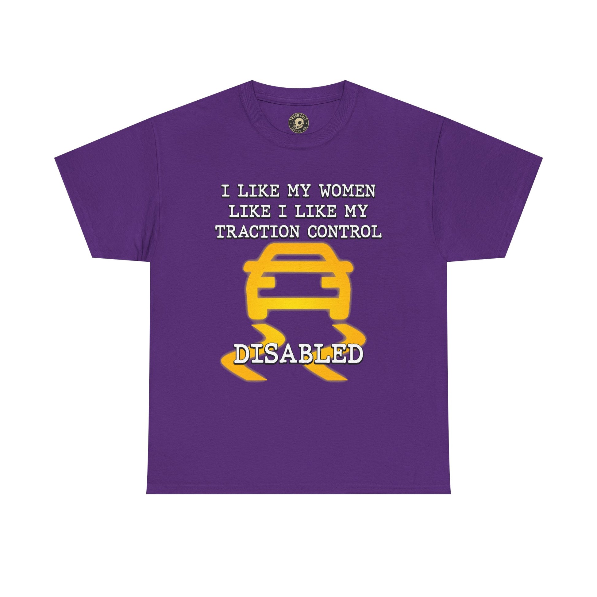“Traction Control: Off. Standards: Lower.” Funny Car Meme T-Shirt