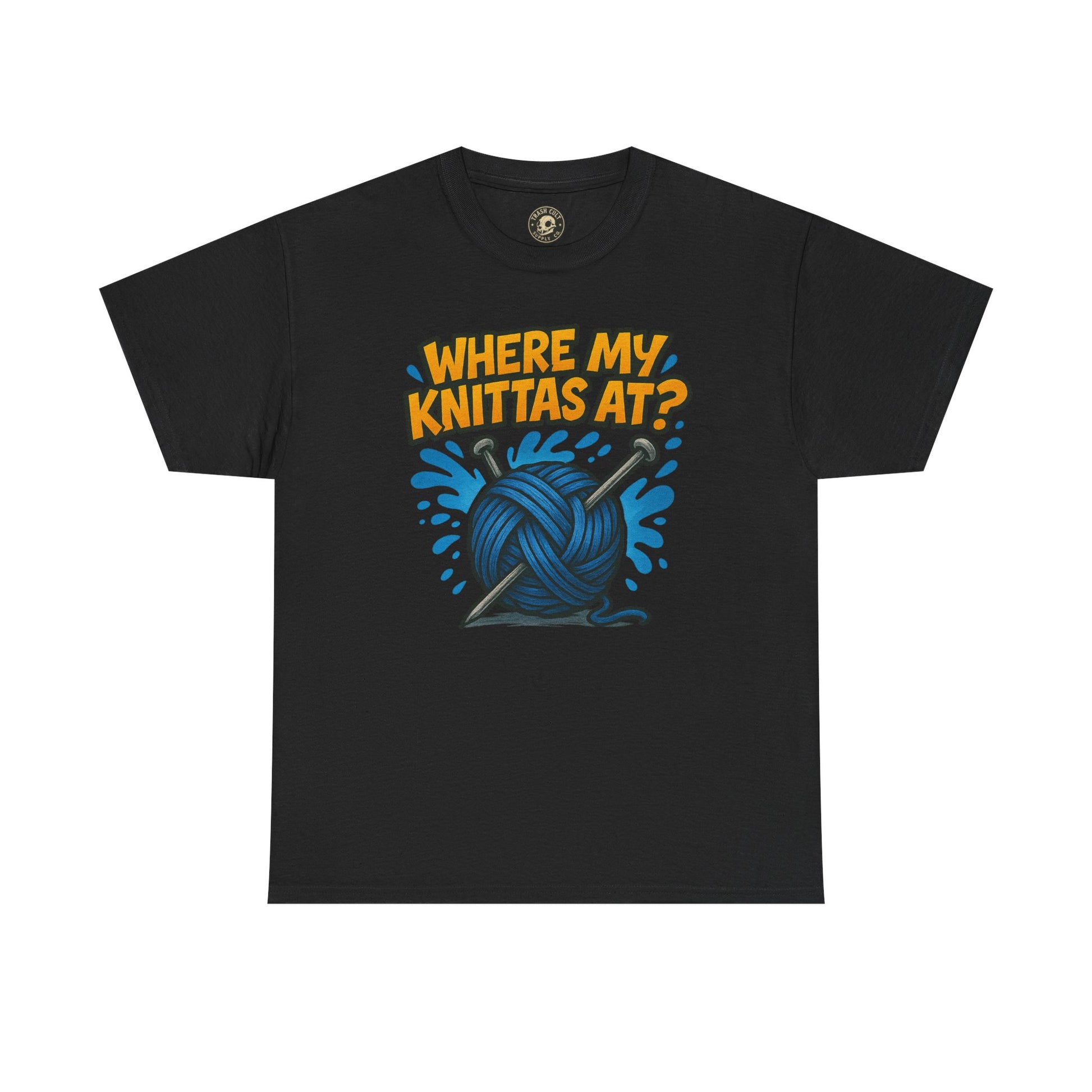 Knit Lovers Tee: Where My Knittas At? | Funny Yarn Shirt, Gift for Knitters, Crafting Apparel, Crochet Humor T-Shirt, Cozy Knitwear