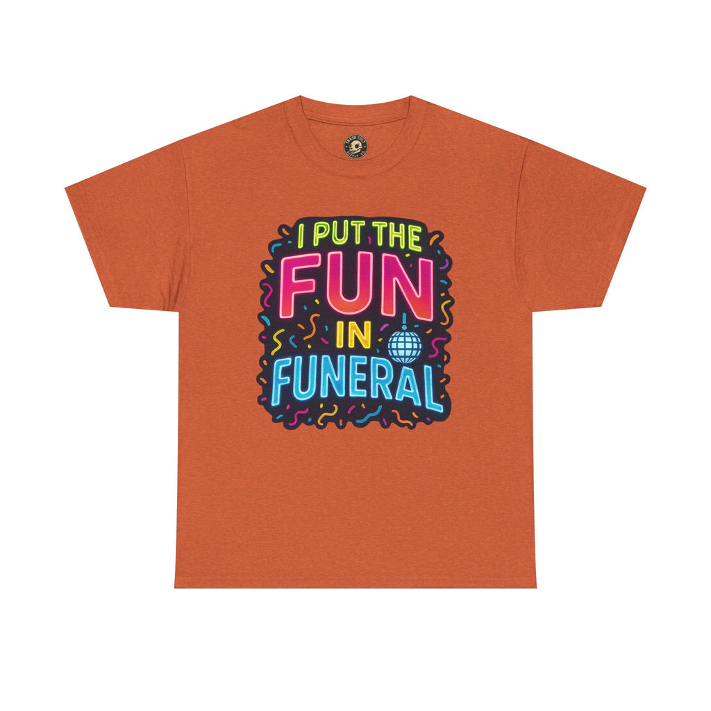 Funny Funeral Tee - Casual Unisex Cotton T-Shirt, Unique Gift for Events, Humor Shirt for Carefree Gatherings, Lighthearted Apparel