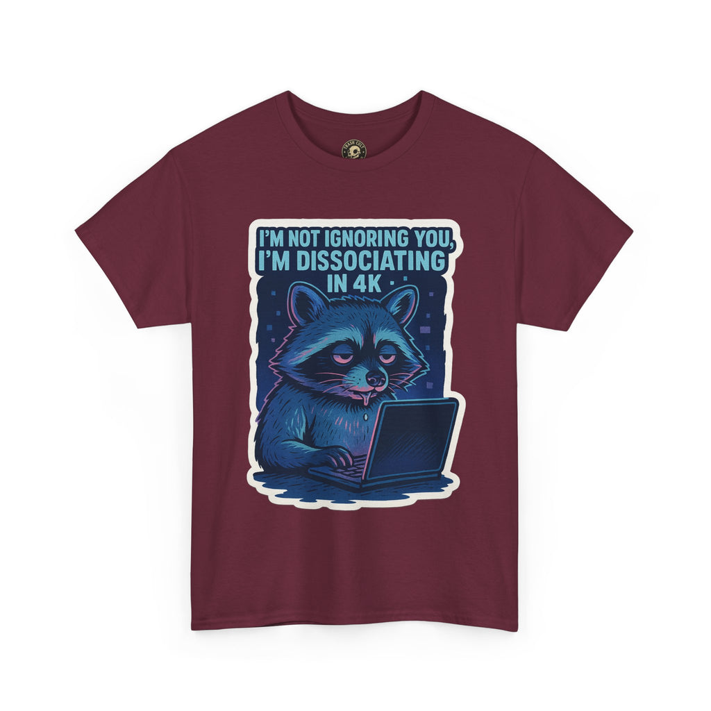 Funny Raccoon Tee - Dissociating in 4K – Mentally Absent Raccoon Tee | Gildan 5000