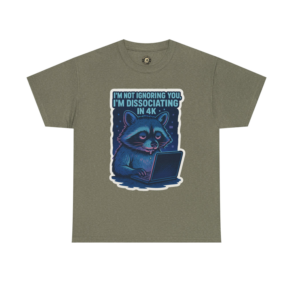 Funny Raccoon Tee - Dissociating in 4K – Mentally Absent Raccoon Tee | Gildan 5000