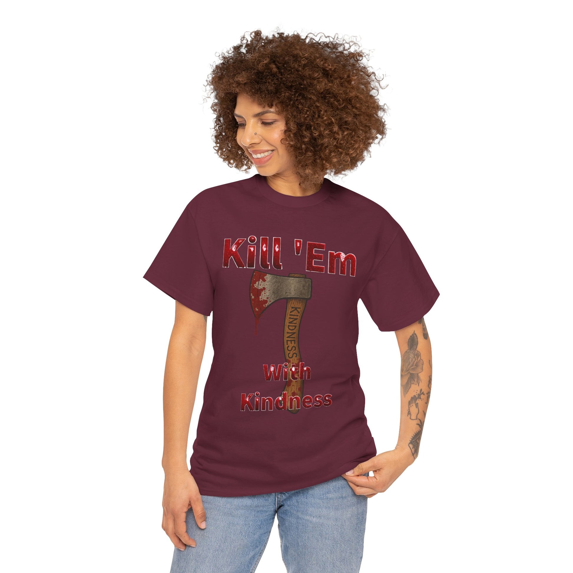 Kill 'Em With Kindness Unisex Tee, Funny Graphic Shirt, Casual Wear, Gift for Friends, Humor Tee