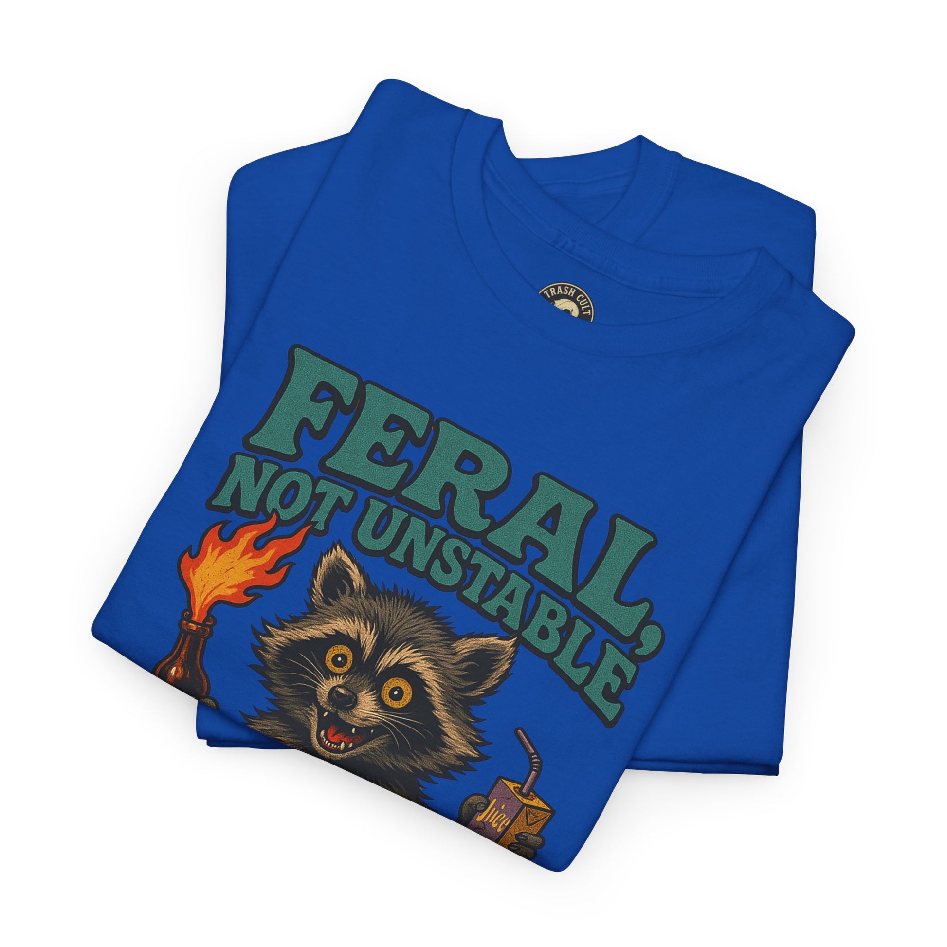 Feral Not Unstable Tee, Streetwear Tee, Graphic Shirt, Funny T-Shirt, Humor Clothing, Unique Gift