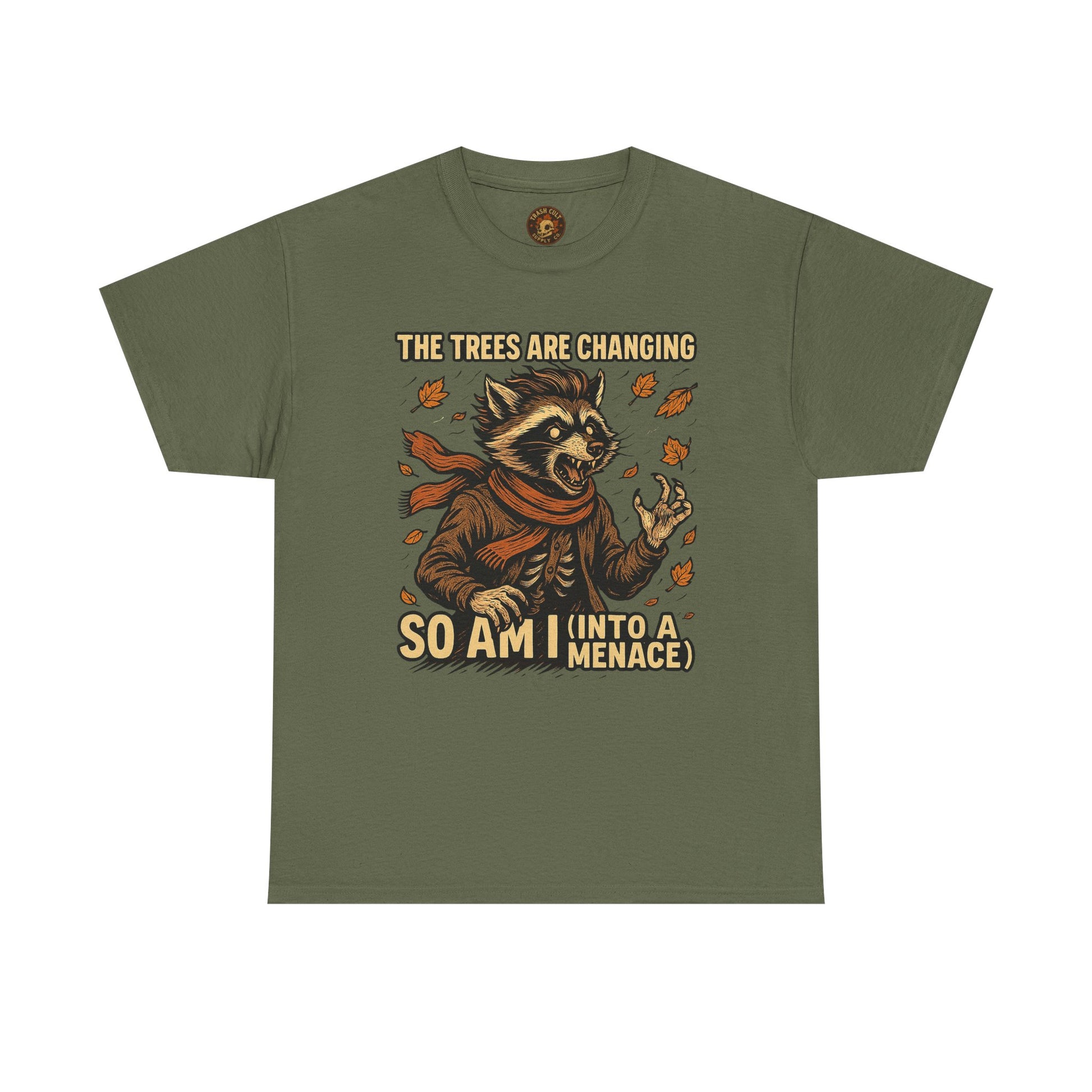 So Am I (Into a Menace) Shirt – Raccoon Transformation Fall Tee – The Trees Are Changing T-Shirt – Fall of Humanity Collection – Trash Cult Supply Co.
