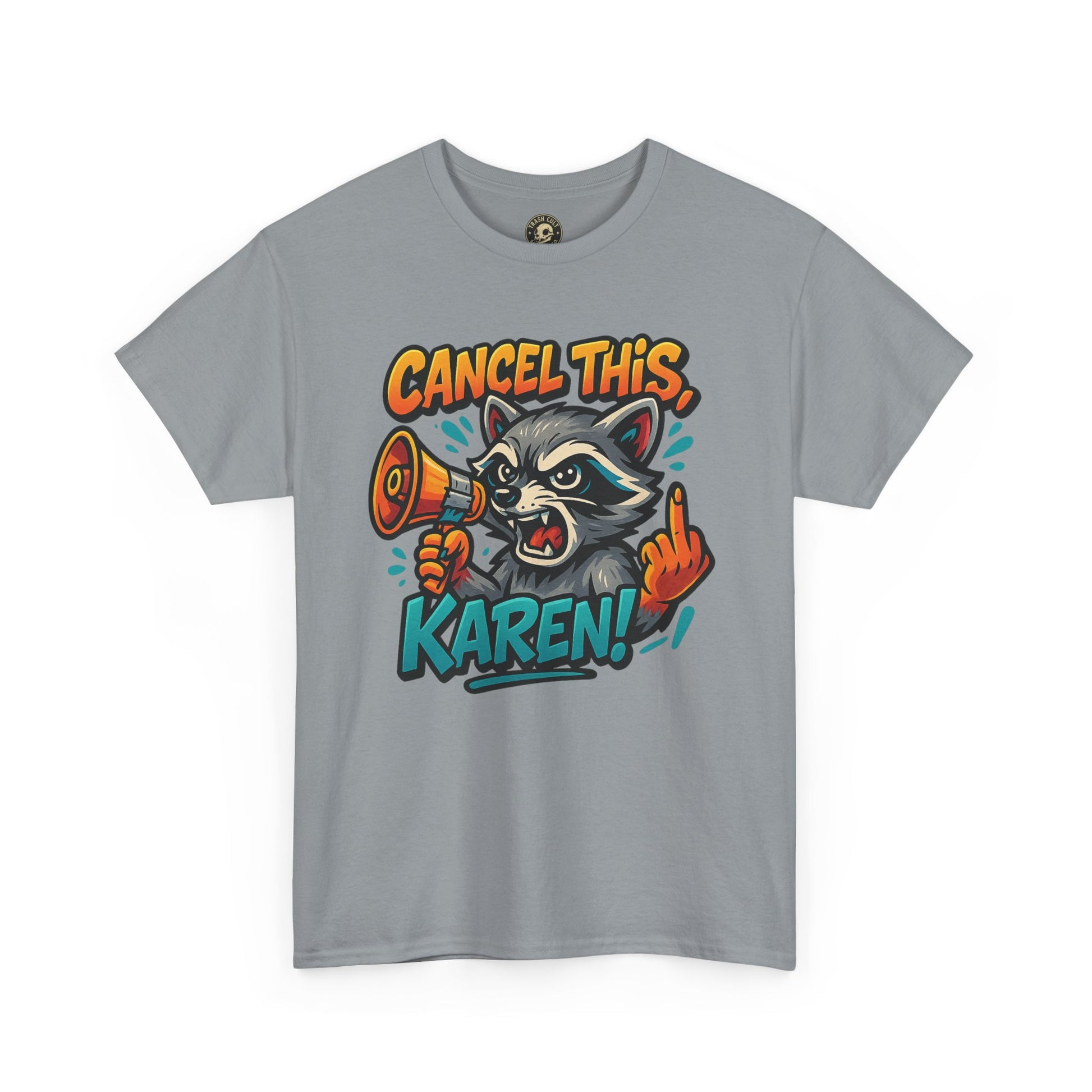 Cancel This, Karen! Raccoon T-Shirt – Loud New School Protest Graphic Tee | Gildan 5000 Cotton Shirt