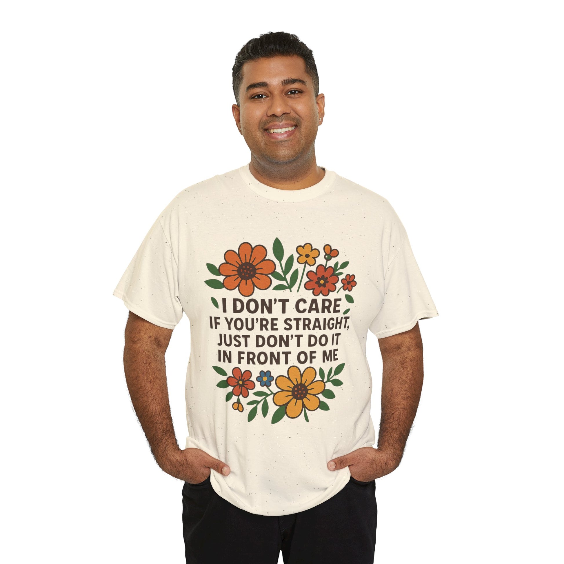 “I Don’t Care If You’re Straight” Funny Floral Shirt – LGBTQ+ Ally Tee – Bold Statement Graphic – Gildan 5000
