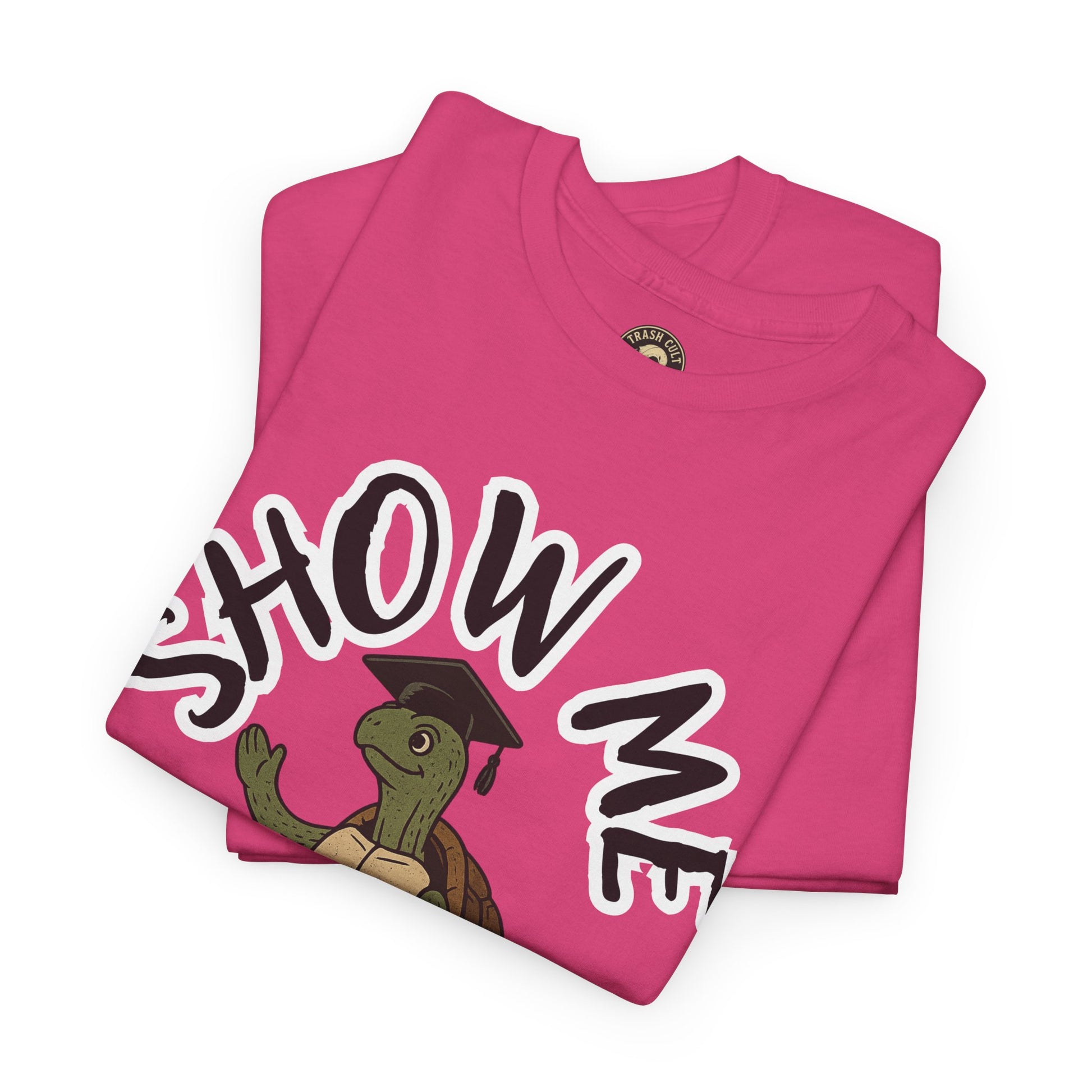 Show Me Your Butthole Turtle Tee – Feral Graduation Speech Shirt