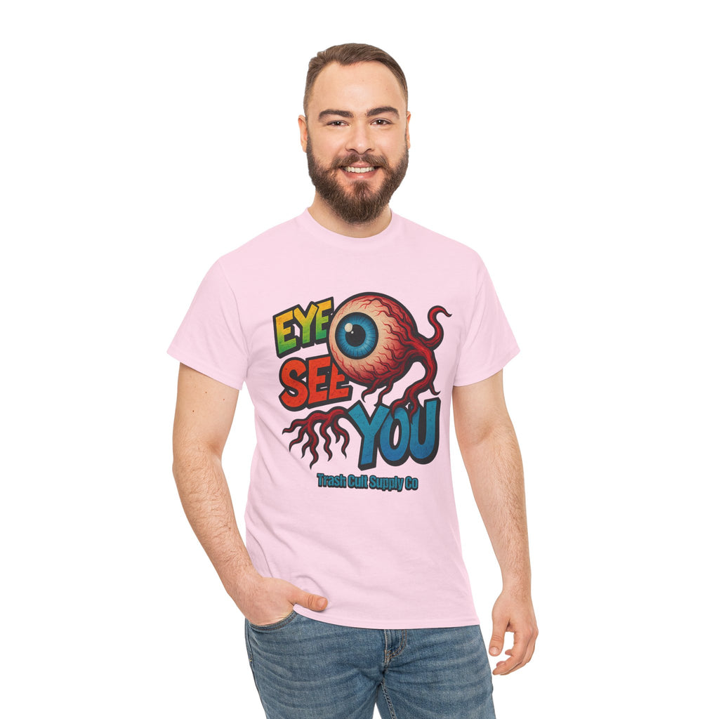 Eye See You Shirt – Creepy Eyeball Graphic Tee – Gildan 5000 Unisex