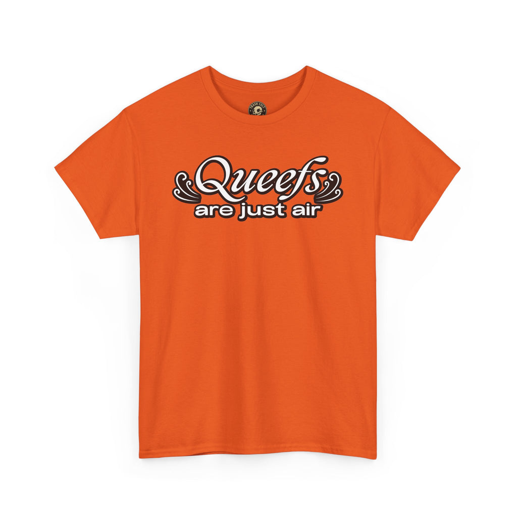 "Queefs Are Just Air" Funny Statement T-Shirt – Bold Graphic Tee