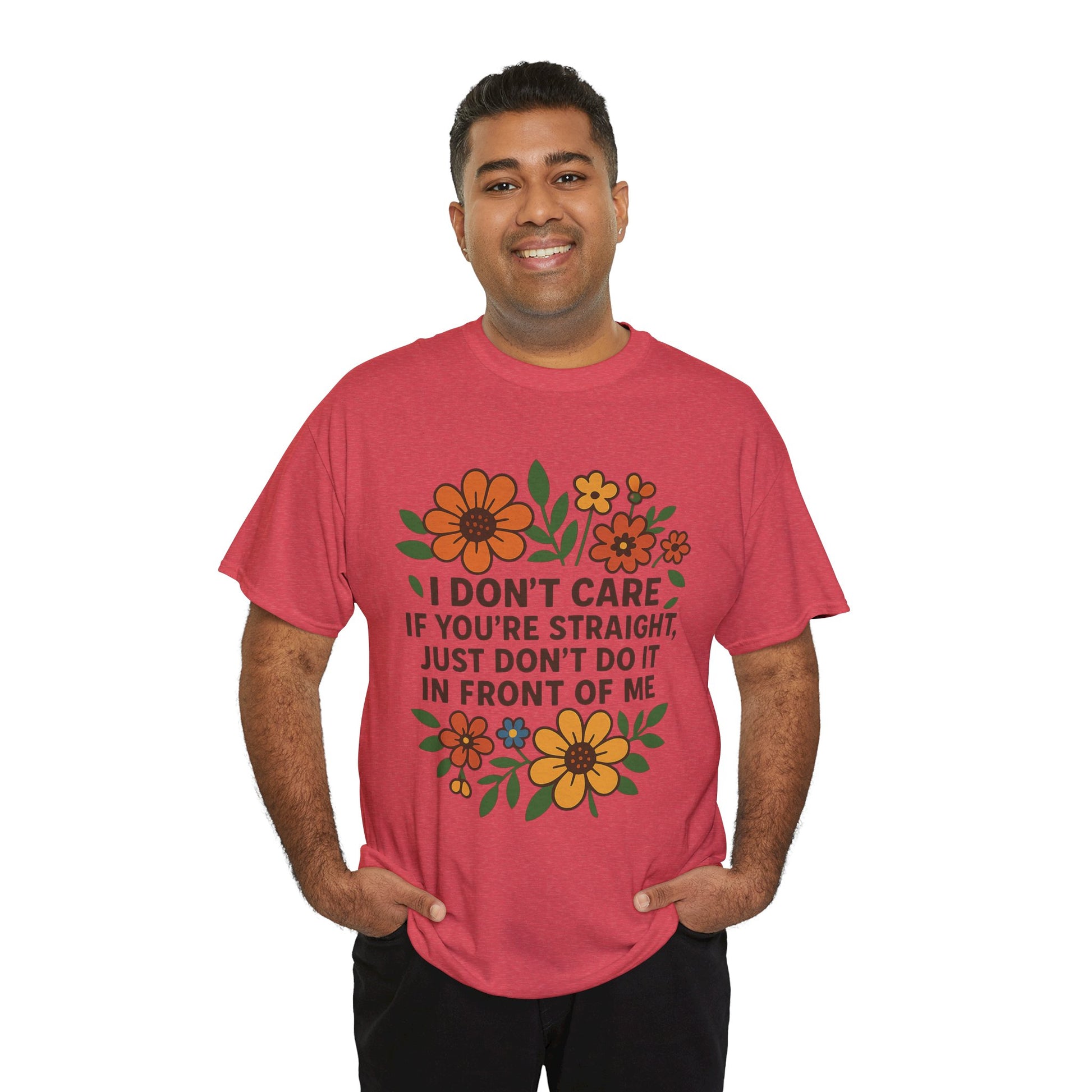 “I Don’t Care If You’re Straight” Funny Floral Shirt – LGBTQ+ Ally Tee – Bold Statement Graphic – Gildan 5000