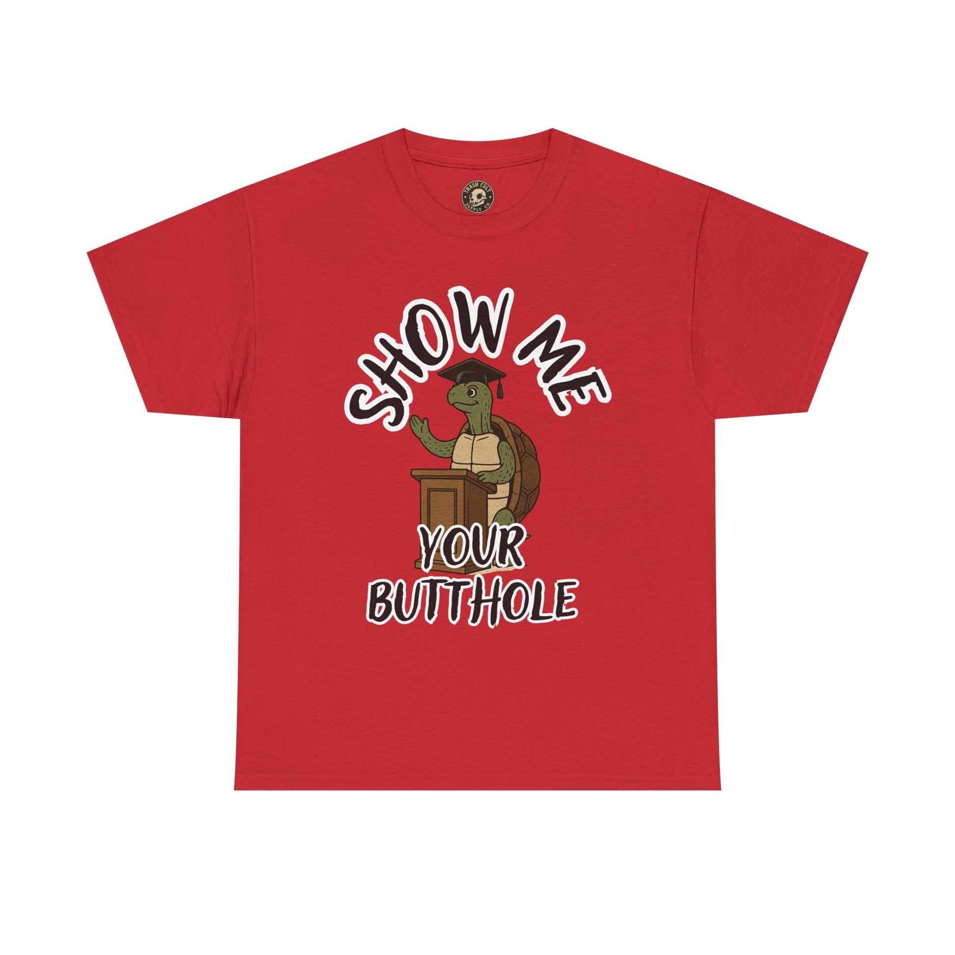 Show Me Your Butthole Turtle Tee – Feral Graduation Speech Shirt