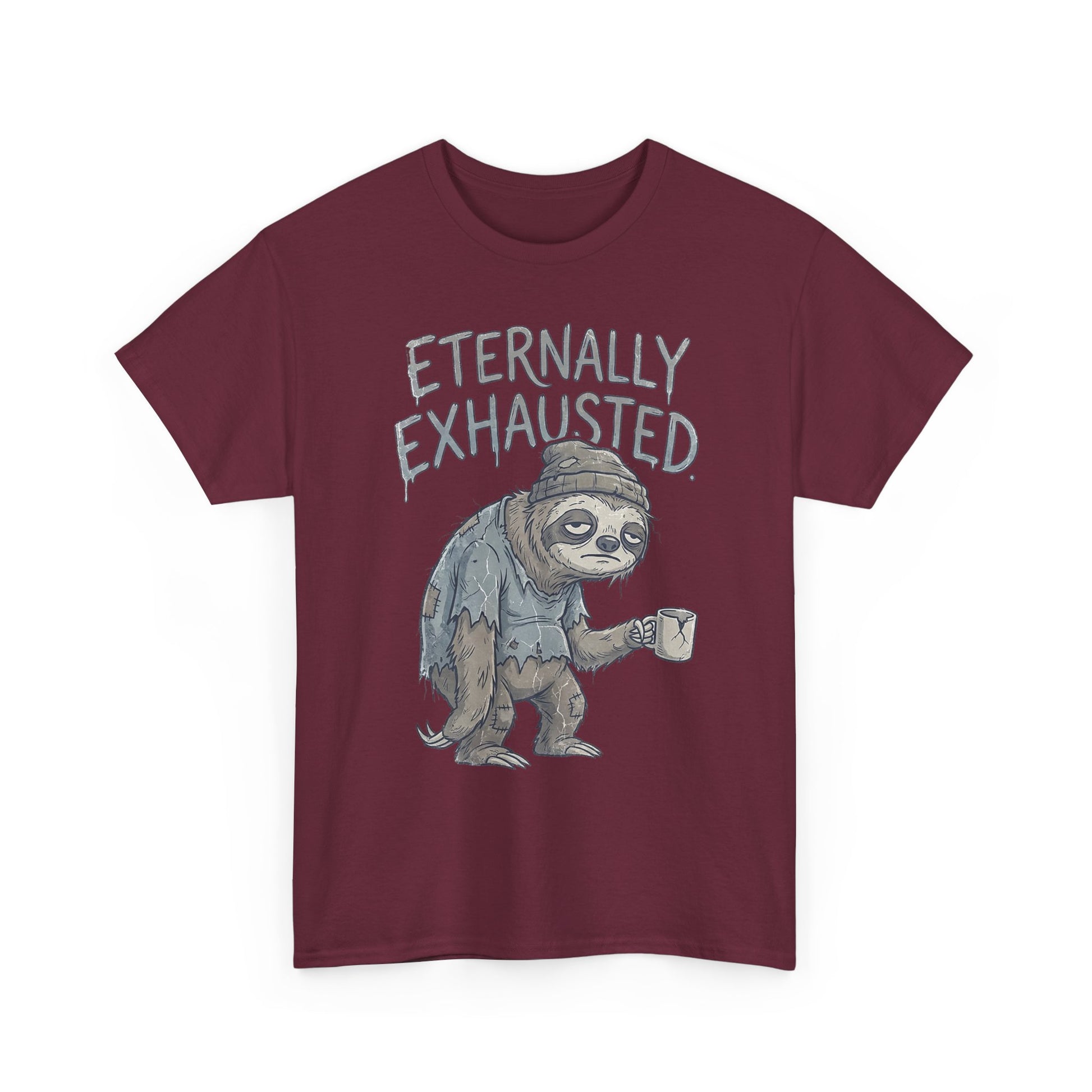 T-Shirt — 'Eternally Exhausted' Sloth Graphic Tee (Funny Coffee Lover Gift)