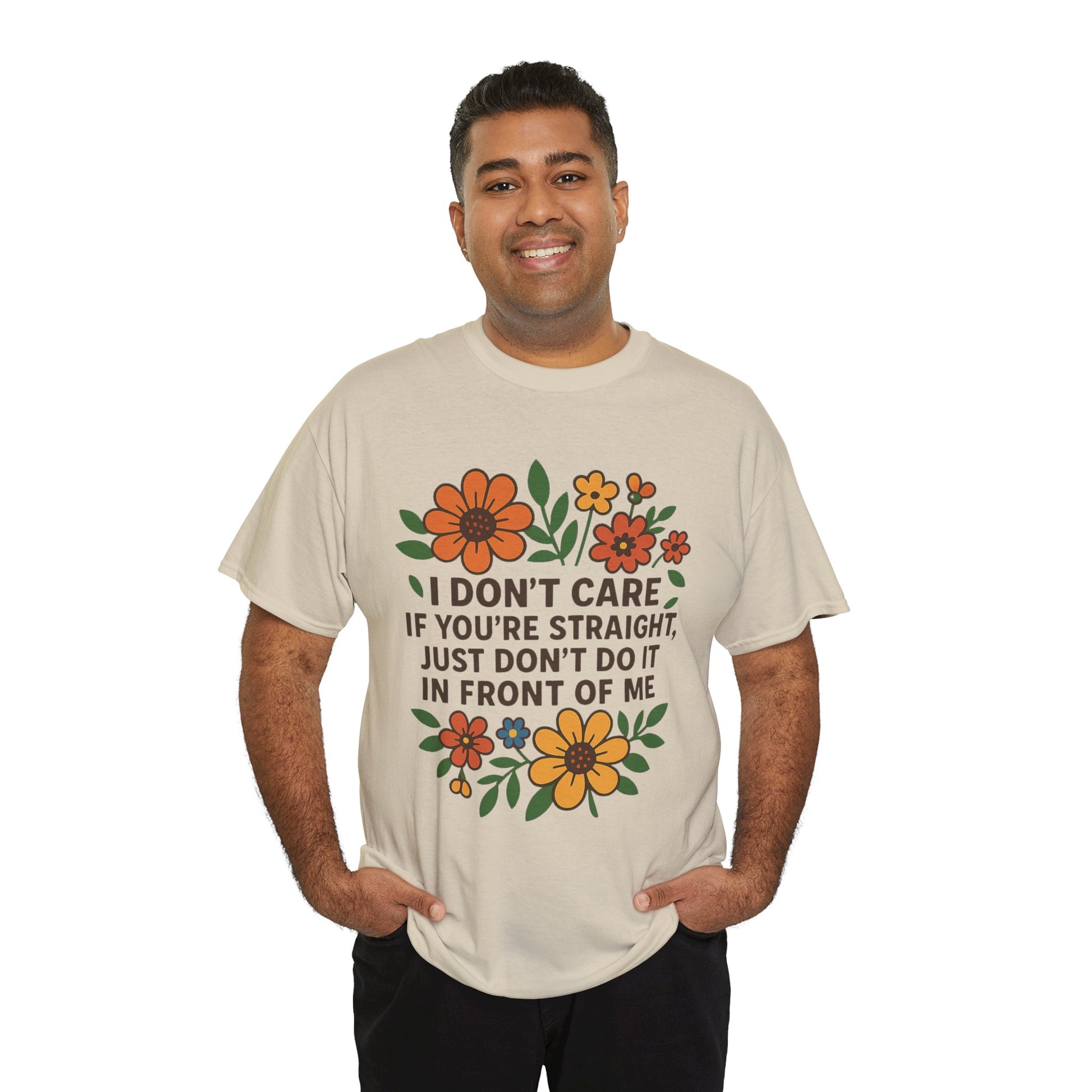 “I Don’t Care If You’re Straight” Funny Floral Shirt – LGBTQ+ Ally Tee – Bold Statement Graphic – Gildan 5000
