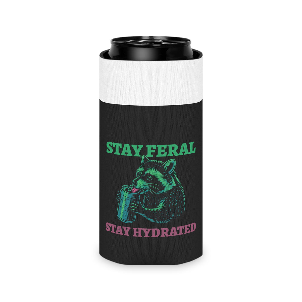 Stay Feral Stay Hydrated Can Cooler – Funny Raccoon Koozie, “Probably Not Water” + “Stay Weird” Slogan