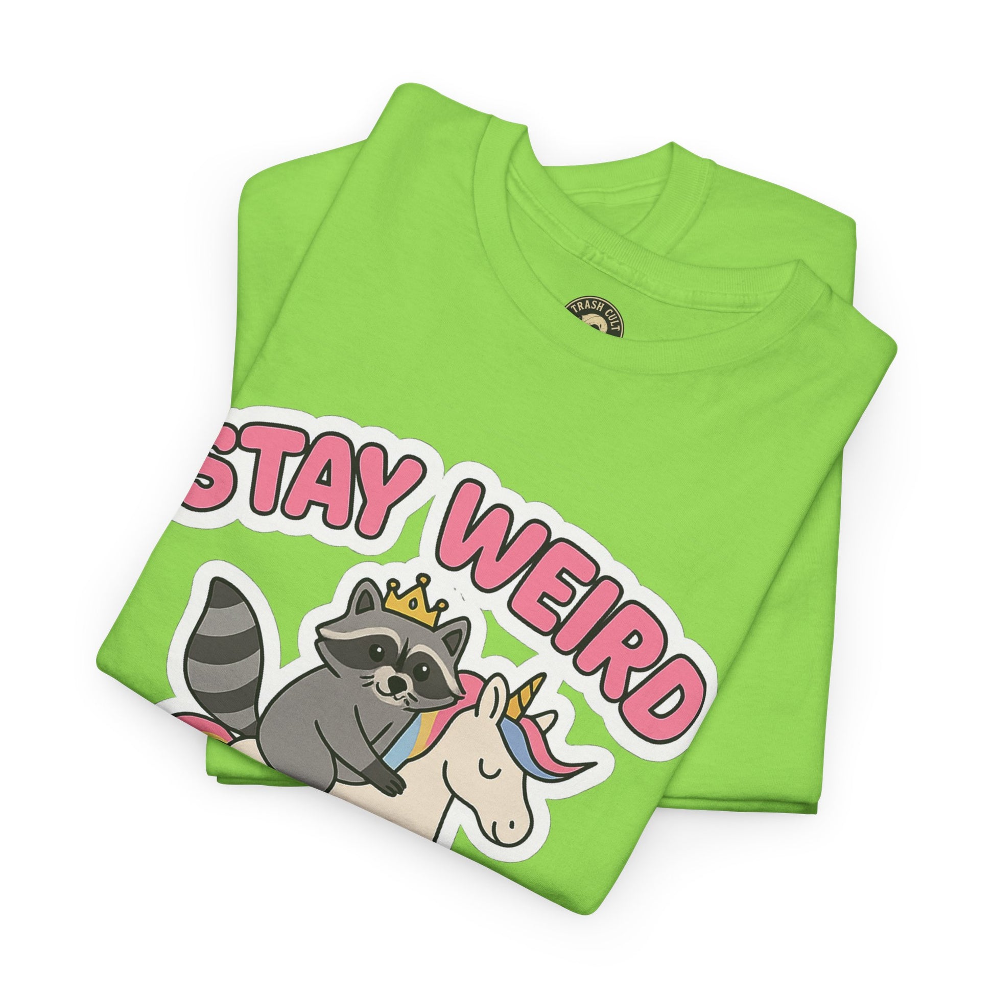Stay Weird Stay Feral Shirt – Raccoon & Unicorn – High Visibility Gildan 5000 Tee