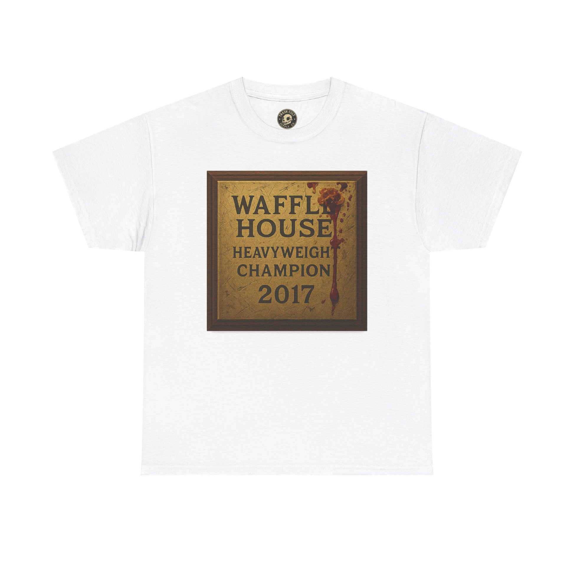 Waffle House Heavyweight Champion 2017 T-Shirt – Funny Fight Night Plaque Tee – Gildan 5000 – Southern Chaos Meme Shirt