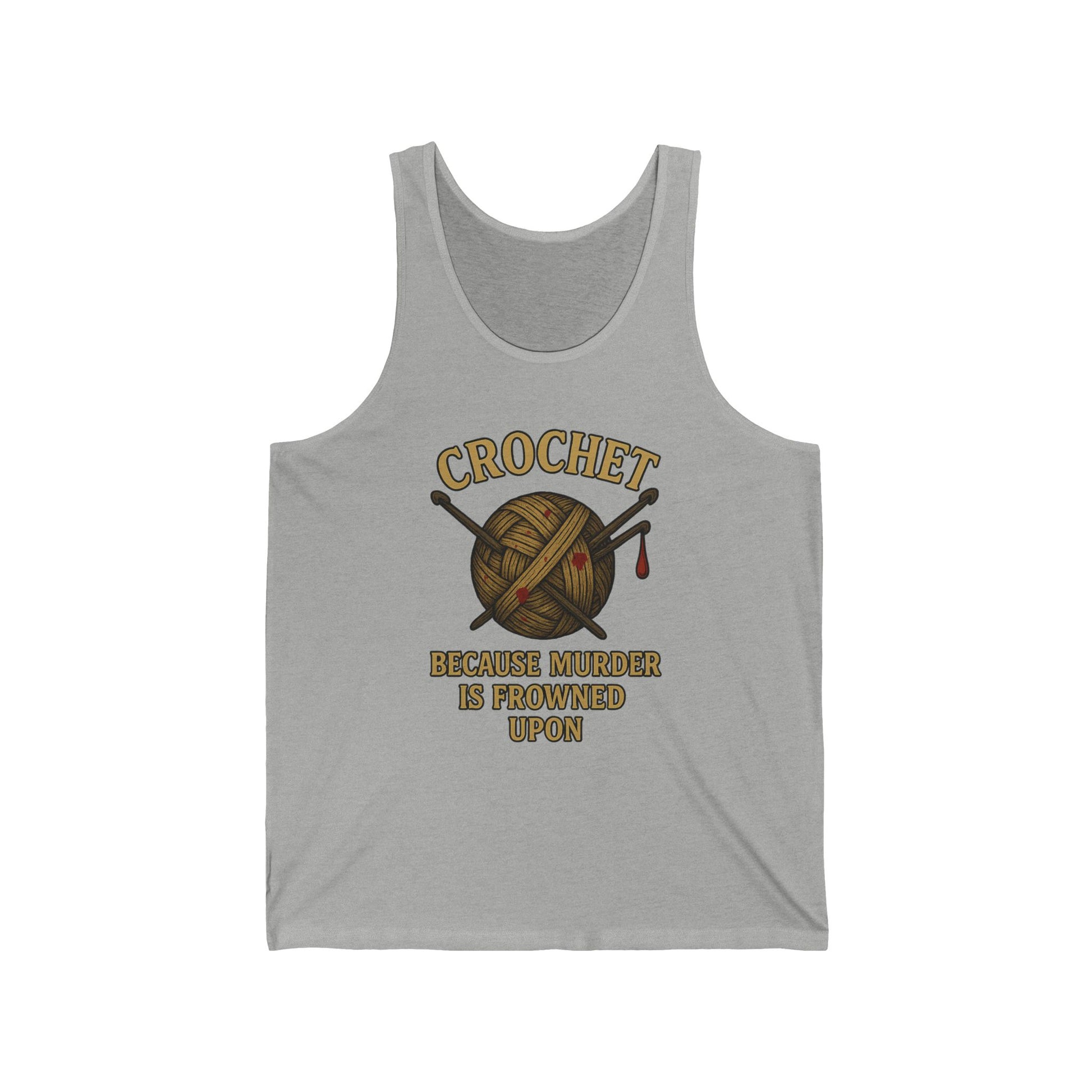 Crochet Humor Unisex Jersey Tank - Perfect Gift for Crafters, Summer Wear, DIY Lovers, Funny Crochet Lovers, Crafter's Apparel