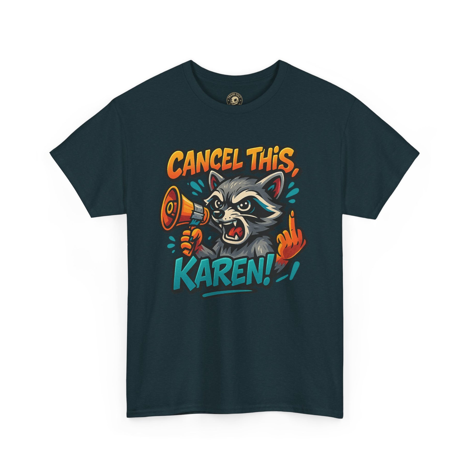 Cancel This, Karen! Raccoon T-Shirt – Loud New School Protest Graphic Tee | Gildan 5000 Cotton Shirt