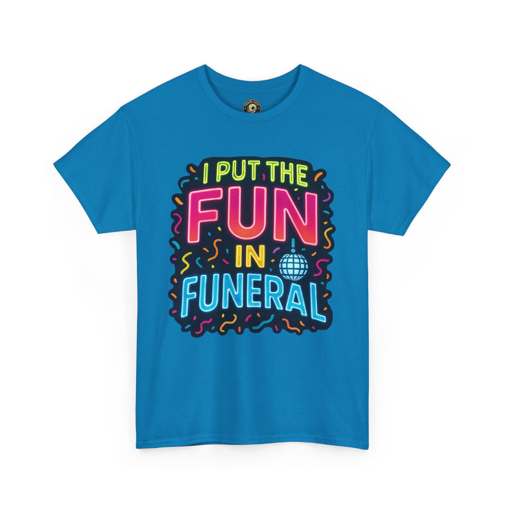 Funny Funeral Tee - Casual Unisex Cotton T-Shirt, Unique Gift for Events, Humor Shirt for Carefree Gatherings, Lighthearted Apparel