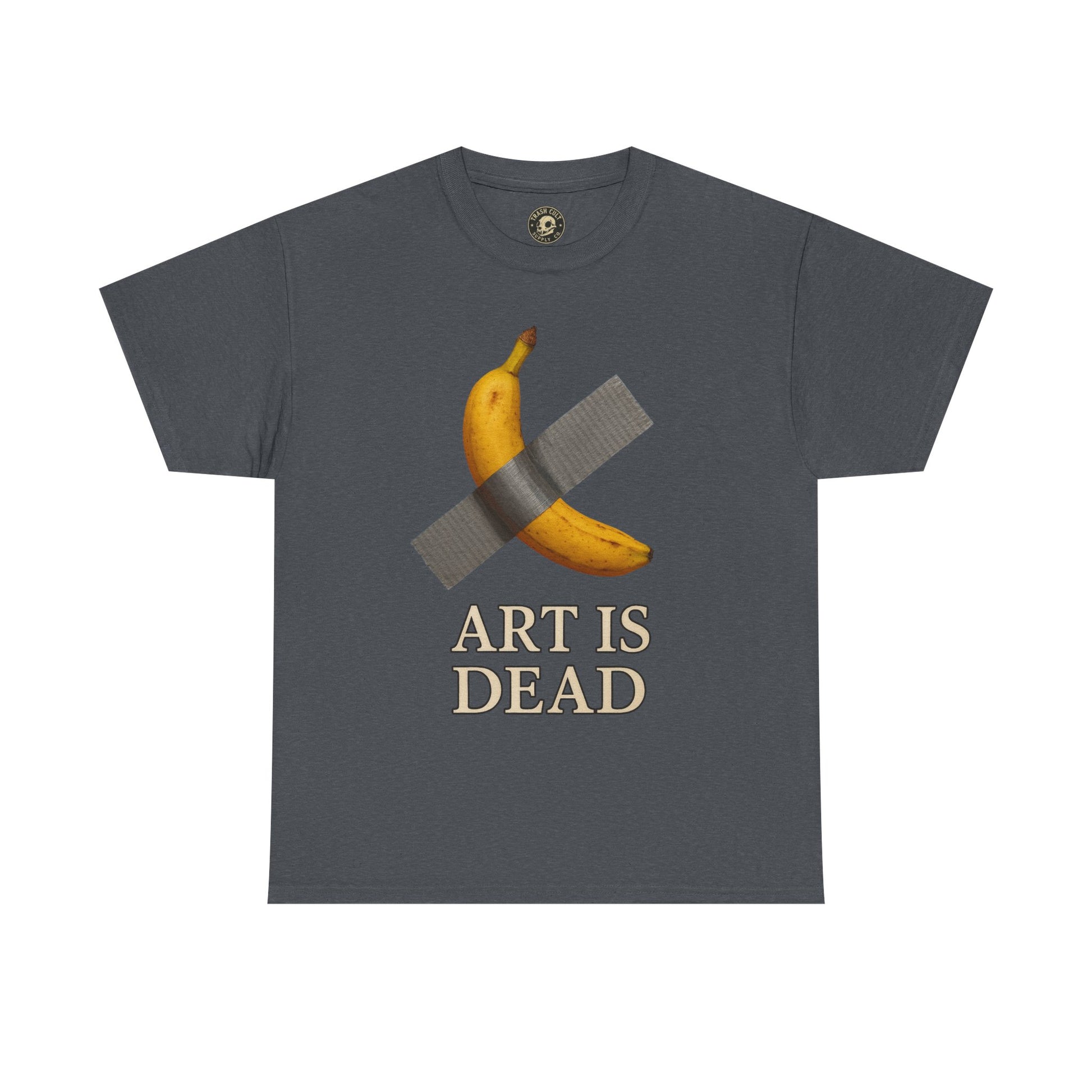 “ART IS DEAD” Banana Duct Tape Meme Tee – Satirical Art Parody Shirt by Trash Cult Supply Co.