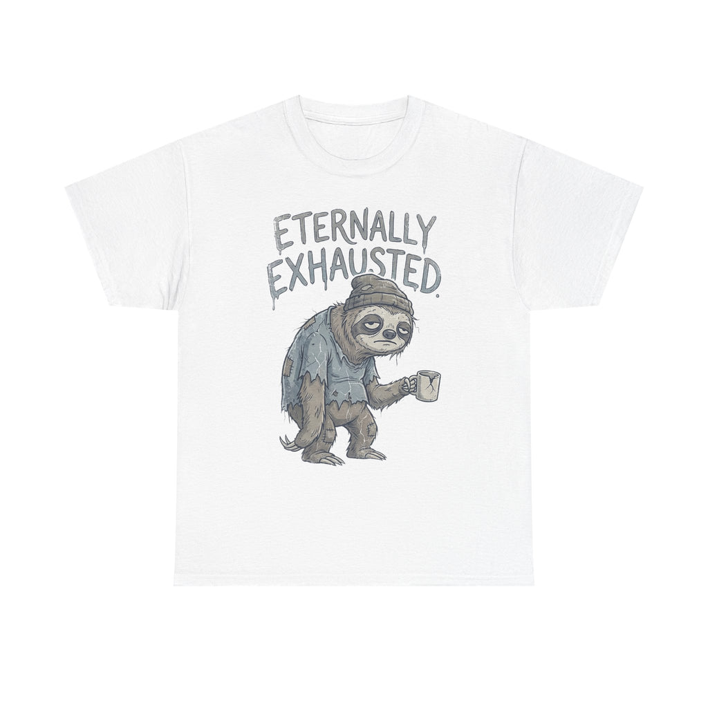 T-Shirt — 'Eternally Exhausted' Sloth Graphic Tee (Funny Coffee Lover Gift)