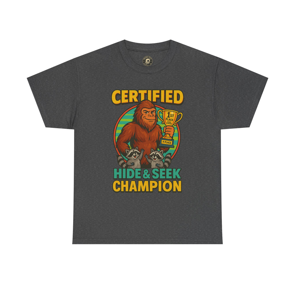 Certified Hide & Seek Champion Bigfoot T-Shirt – Funny Cryptid Shirt – Raccoon Forest Meme Tee – Gildan 5000