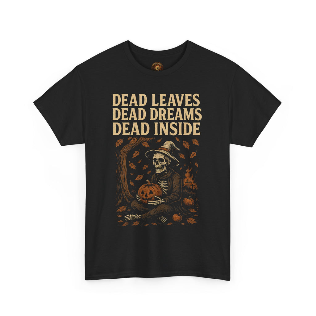 Dead Inside Fall Shirt – Skeleton Pumpkin Tee – Dead Leaves Dead Dreams T-Shirt – Fall of Humanity Collection – Trash Cult Supply Co.