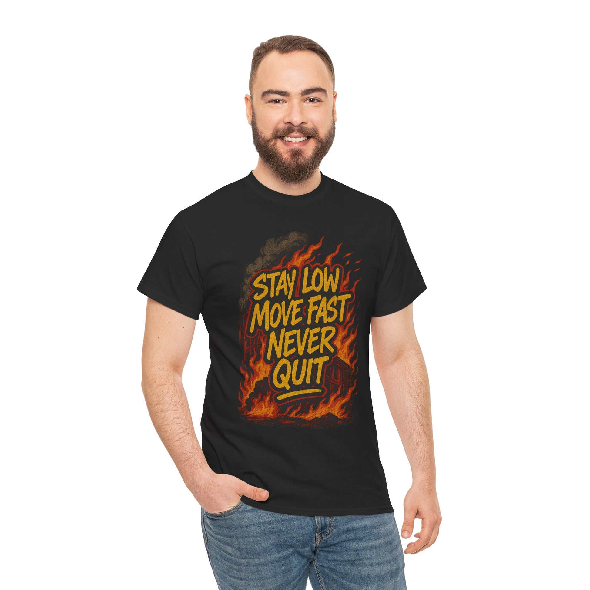 Stay Low Move Fast Never Quit Shirt – Firefighter Gildan 5000 Tee