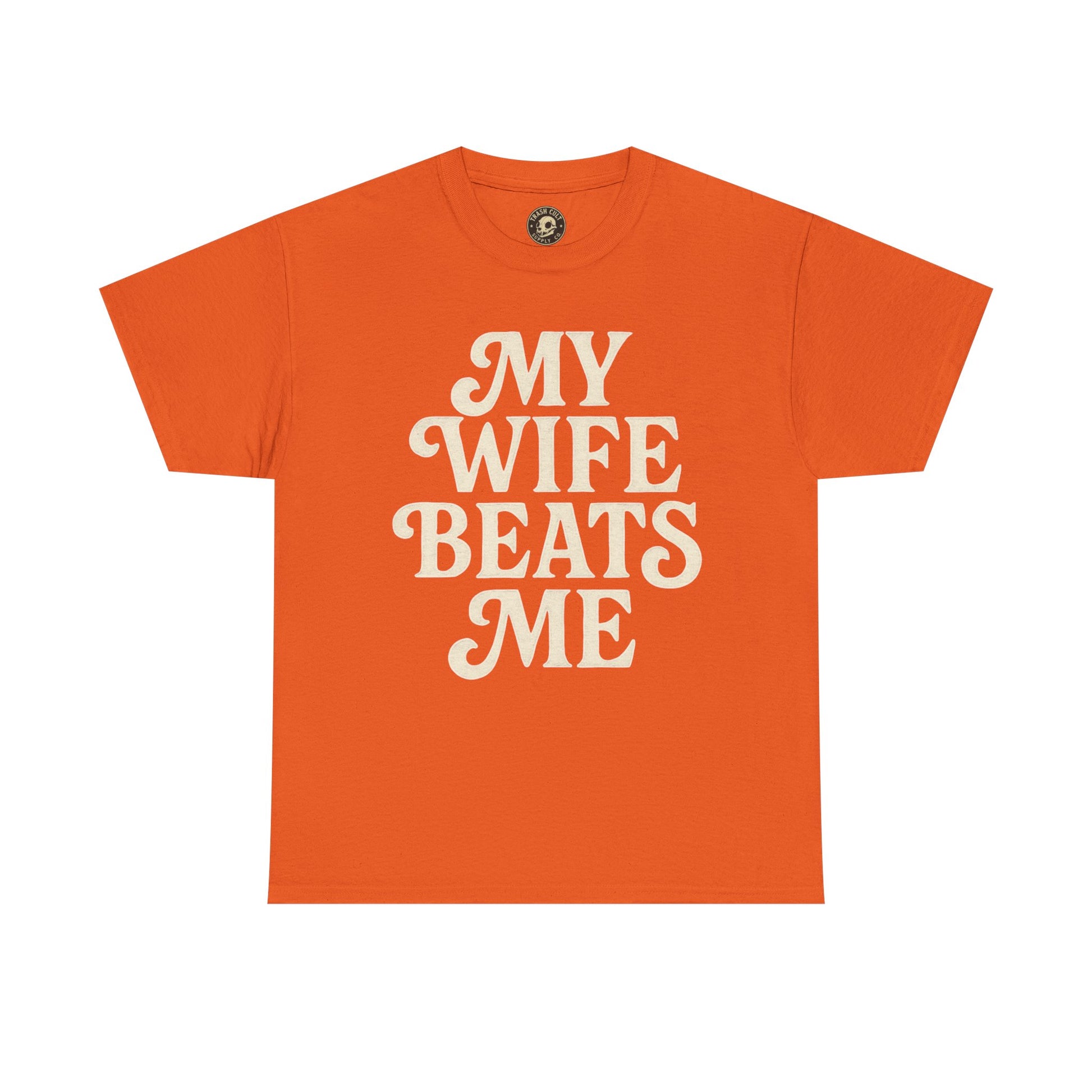 Funny Unisex Tee - My Wife Beats Me Shirt
