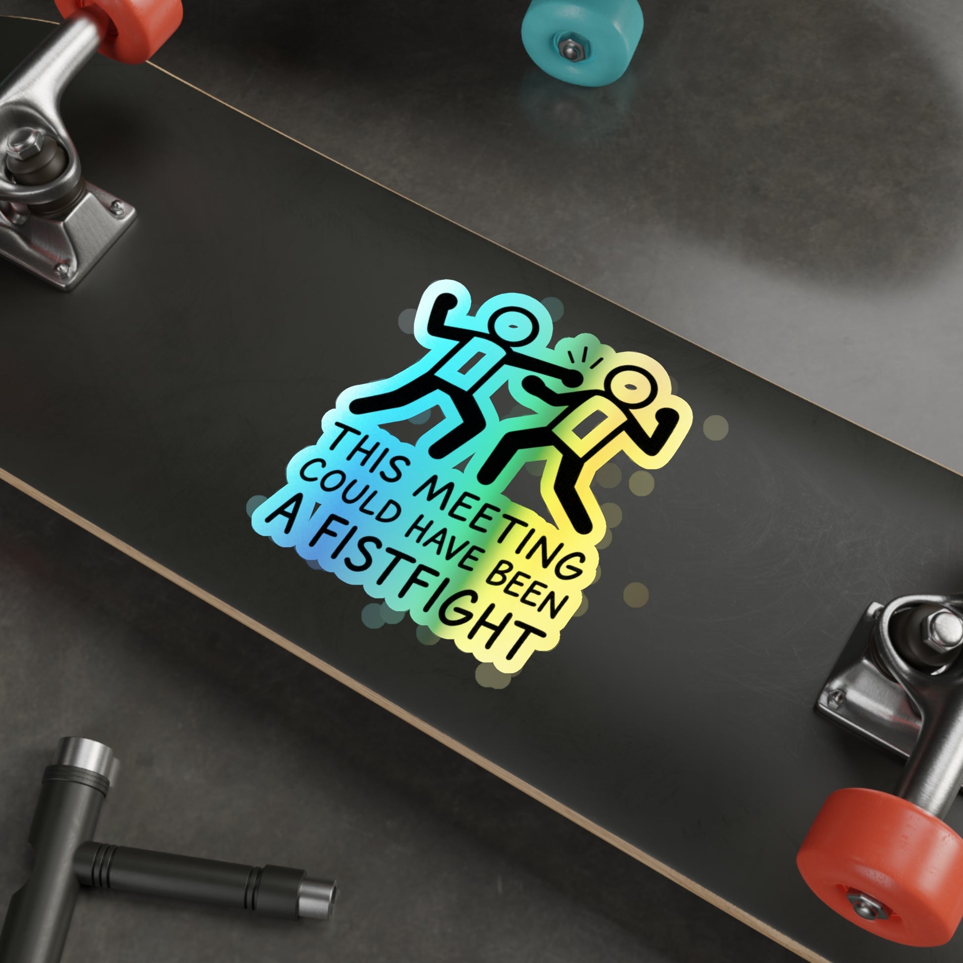 Holographic Die-Cut Stickers - Fun Meeting Humor, Skateboard Accessories, Gift for Friends, Office Decor, Party Favors