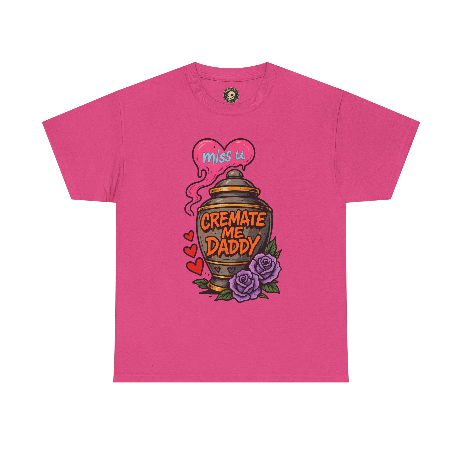 Cremate Me Daddy Shirt – Dark Humor Urn Graphic Tee | Gildan 5000 Unisex T-Shirt