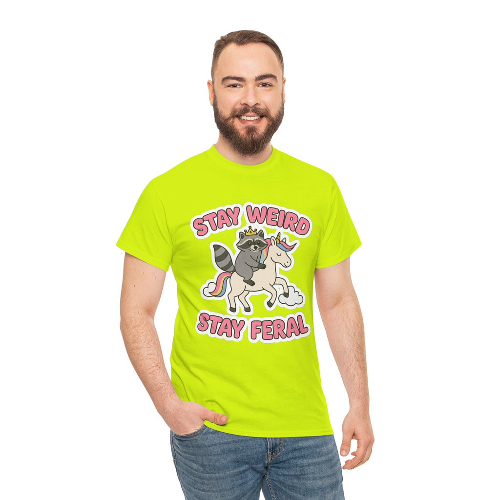 Stay Weird Stay Feral Shirt – Raccoon & Unicorn – High Visibility Gildan 5000 Tee