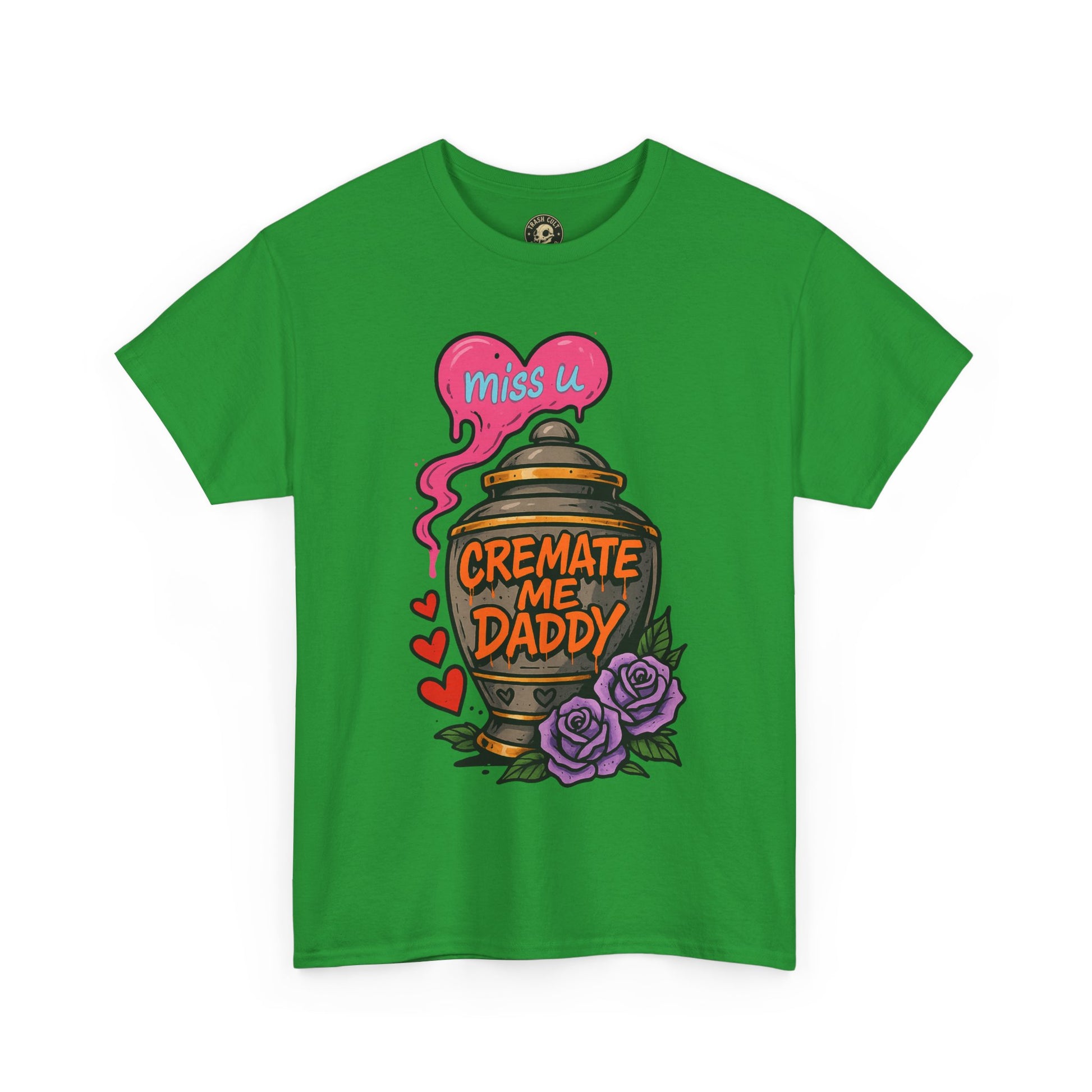 Cremate Me Daddy Shirt – Dark Humor Urn Graphic Tee | Gildan 5000 Unisex T-Shirt