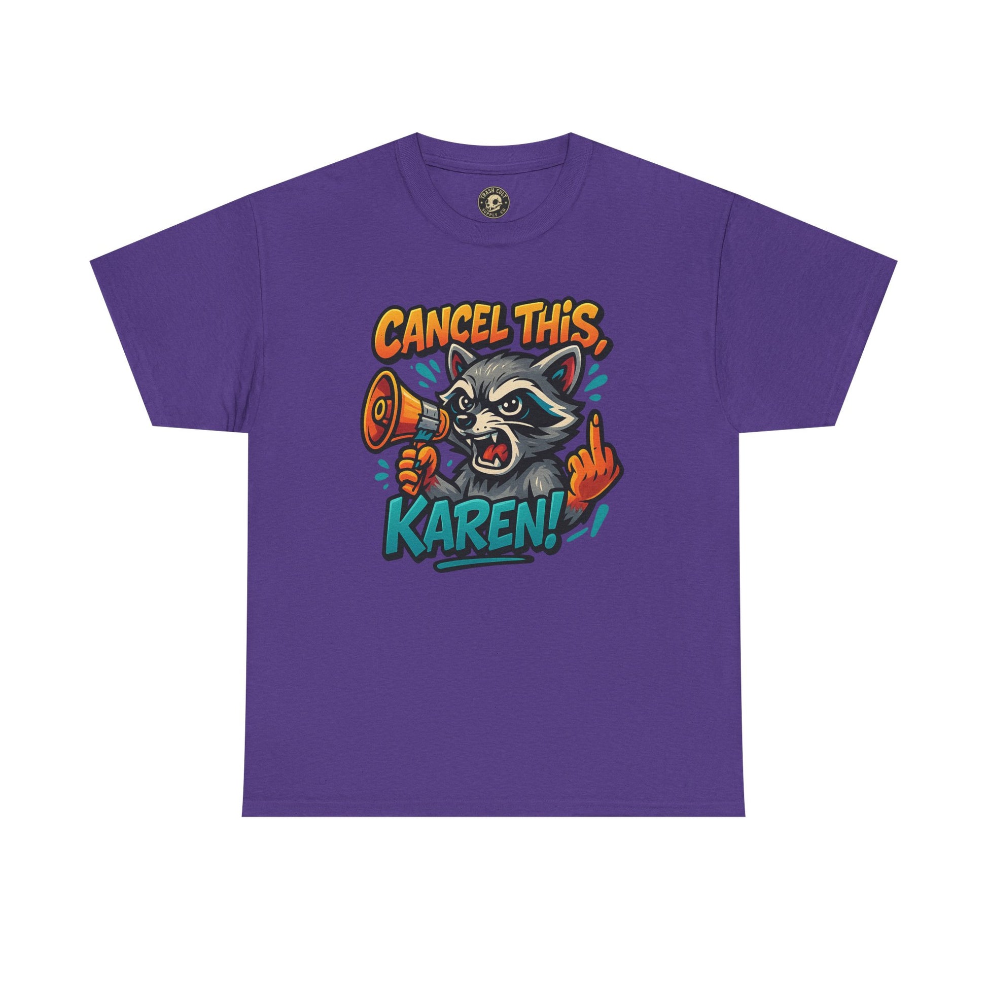 Cancel This, Karen! Raccoon T-Shirt – Loud New School Protest Graphic Tee | Gildan 5000 Cotton Shirt