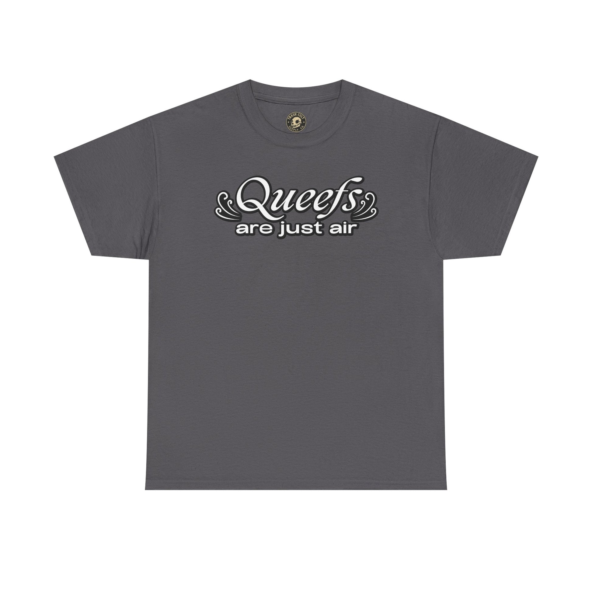 "Queefs Are Just Air" Funny Statement T-Shirt – Bold Graphic Tee