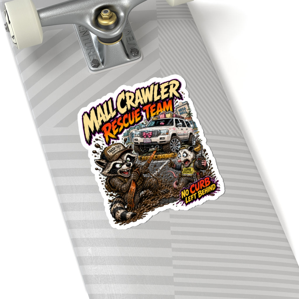 Mall Crawler Rescue Team Kiss-Cut Sticker – "No Curb Left Behind" Off‑Road Raccoon Design