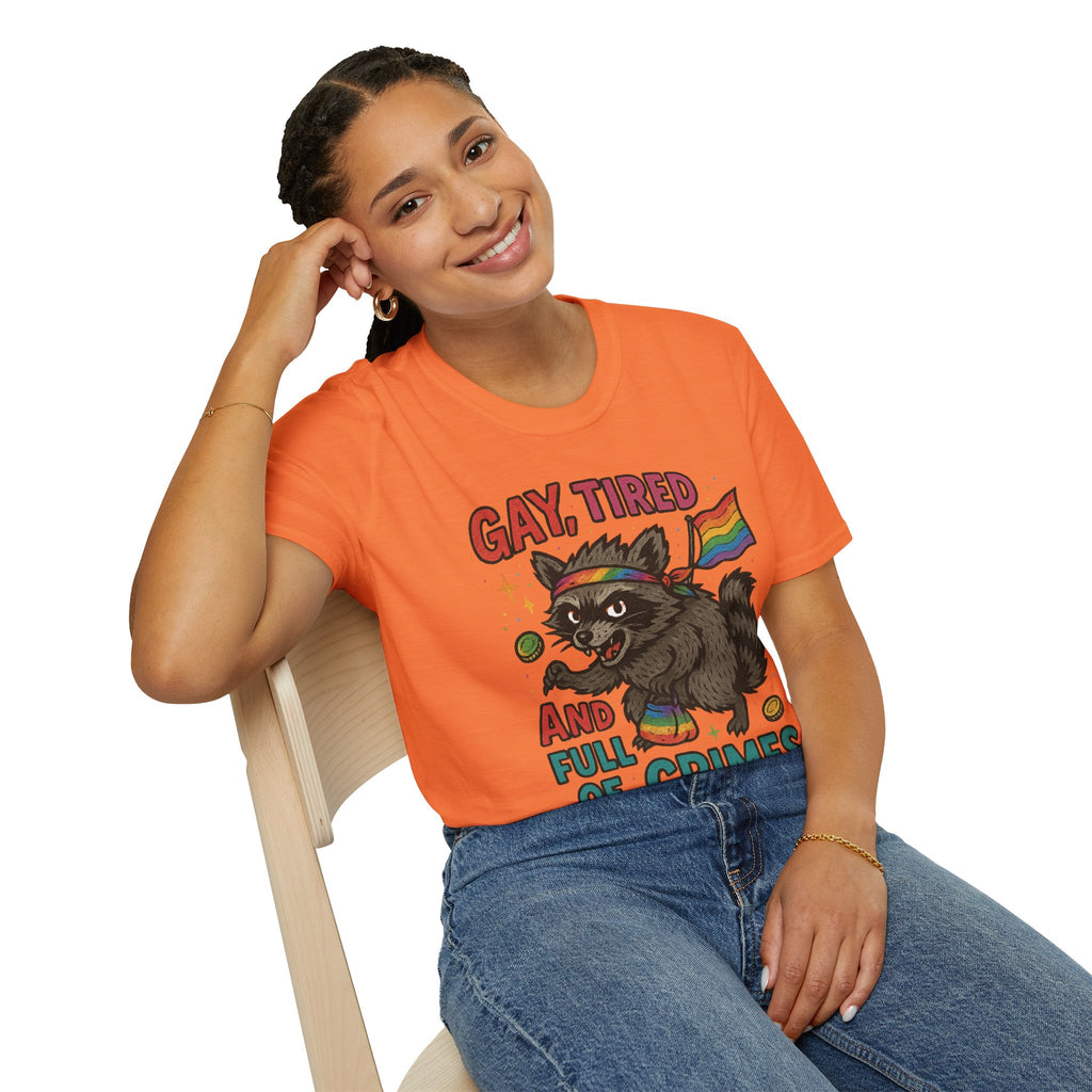 Gay, Tired, and Full of Crimes Raccoon Pride T-Shirt – Gildan Softstyle Unisex Tee