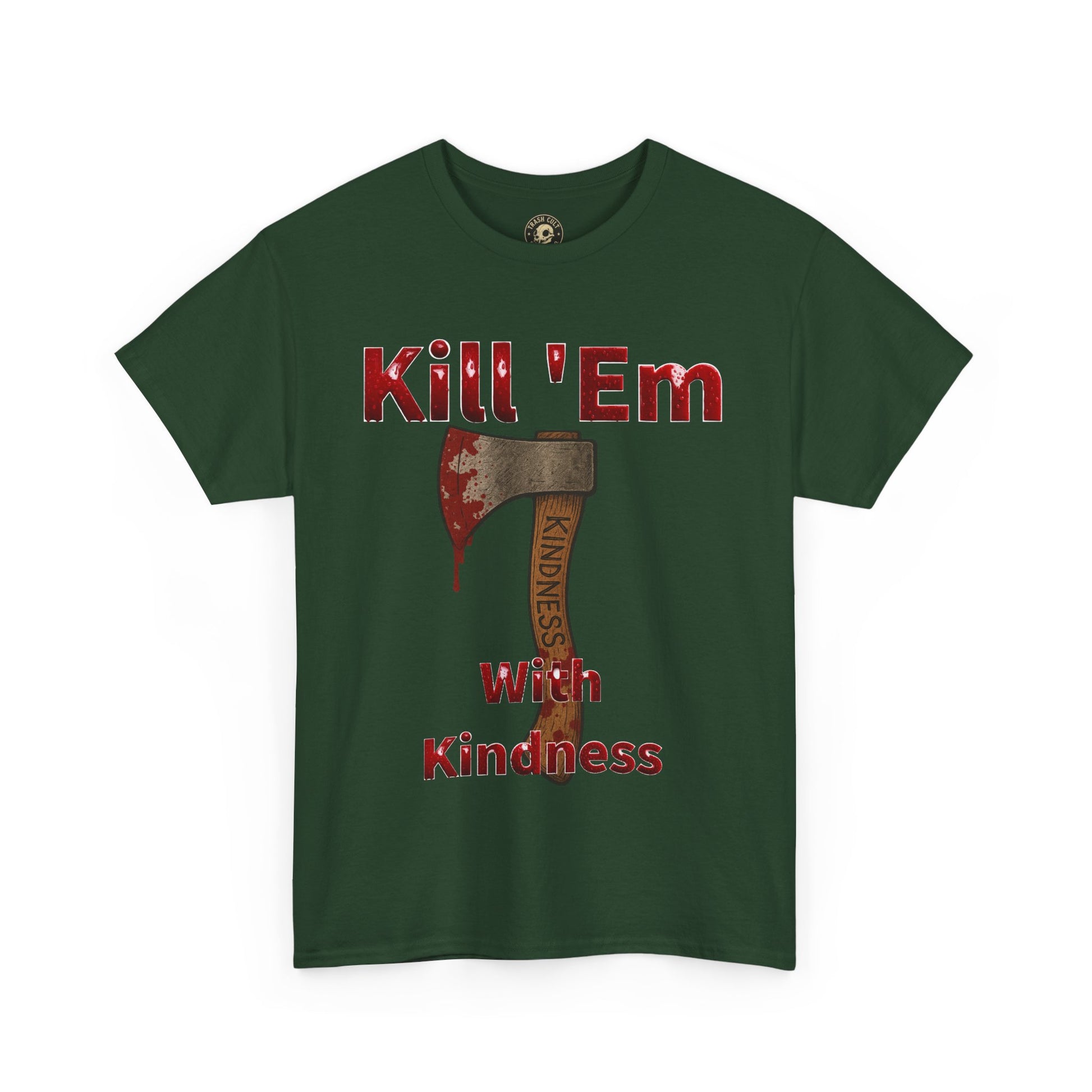 Kill 'Em With Kindness Unisex Tee, Funny Graphic Shirt, Casual Wear, Gift for Friends, Humor Tee