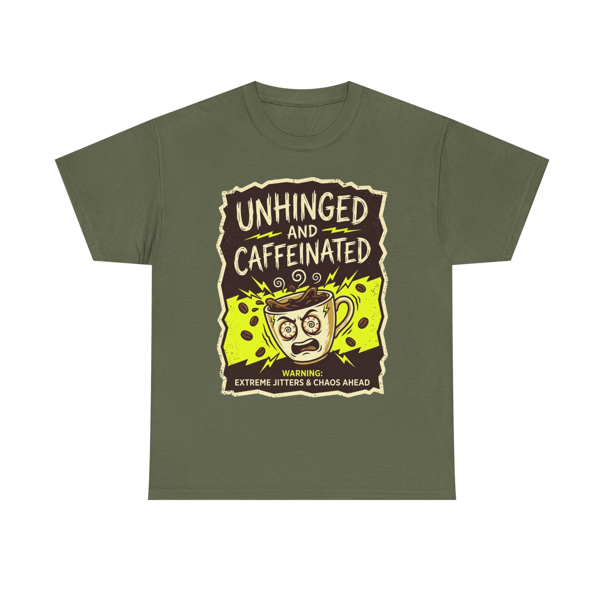 Unhinged and Caffeinated Tee — Funny Coffee Lover T-Shirt