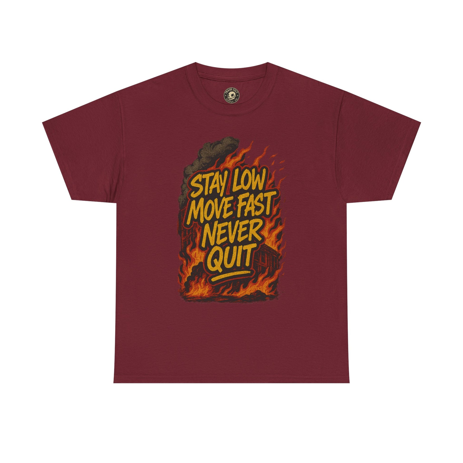 Stay Low Move Fast Never Quit Shirt – Firefighter Gildan 5000 Tee